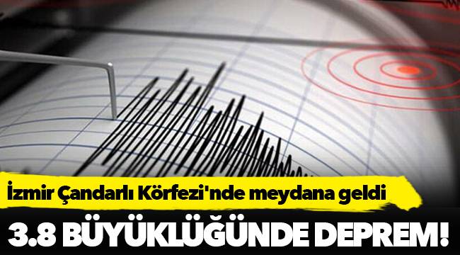 3.8 büyüklüğünde deprem!