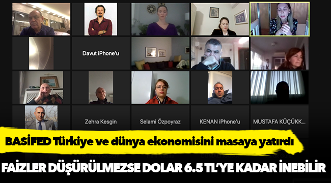 BASİFED Türkiye ve dünya ekonomisini masaya yatırdı