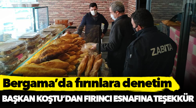 Bergama’da fırınlara denetim