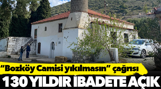 “Bozköy Camisi yıkılmasın” çağrısı