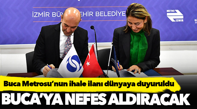 Buca Metrosu’nun ihale ilanı dünyaya duyuruldu