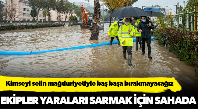 Büyükşehir ekipleri yaraları sarmak için sahada