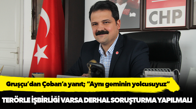 Çağrı Gruşçu'dan MHP'li Çoban'a yanıt!