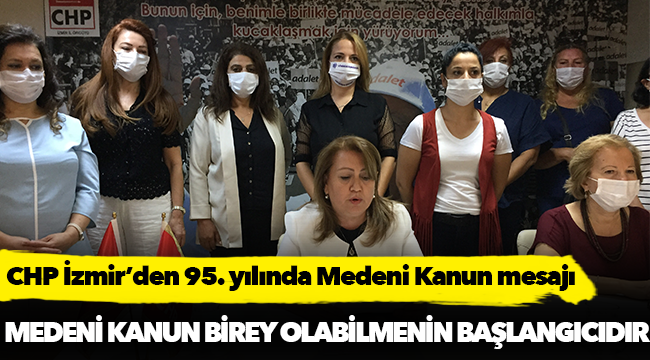 CHP İzmir’den 95. yılında Medeni Kanun mesajı