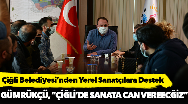 Çiğli Belediyesi’nden Yerel Sanatçılara Destek