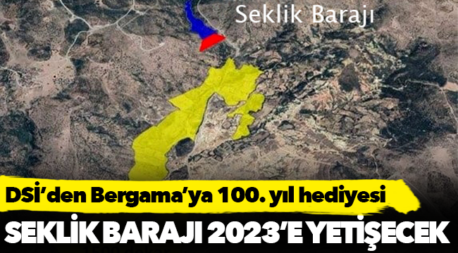 DSİ’den Bergama’ya 100. yıl hediyesi