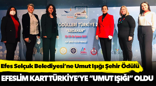 Efes Selçuk Belediyesi’ne Umut Işığı Şehir Ödülü