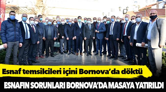 Esnaf temsilcileri içini Bornova’da döktü