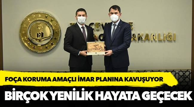 Foça koruma amaçlı imar planına kavuşuyor