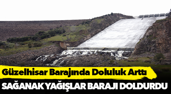 Güzelhisar Barajında Doluluk Arttı