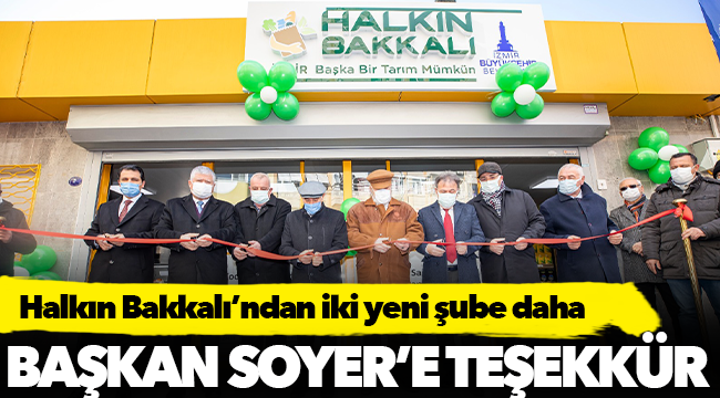 Halkın Bakkalı’ndan iki yeni şube daha