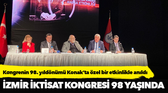 İzmir İktisat Kongresi 98 yaşında