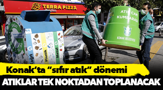 Konak’ta “sıfır atık” dönemi