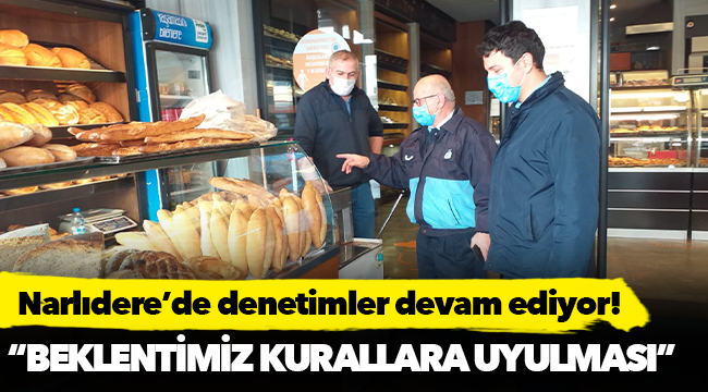 Narlıdere’de denetimler devam ediyor!