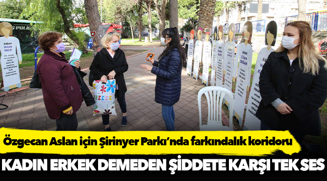 Özgecan Aslan için Şirinyer Parkı’nda farkındalık koridoru