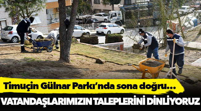 Timuçin Gülnar Parkı’nda sona doğru…