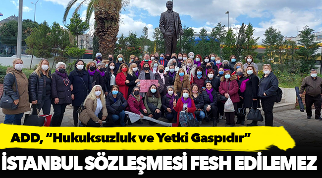ADD, “Hukuksuzluk ve Yetki Gaspıdır”