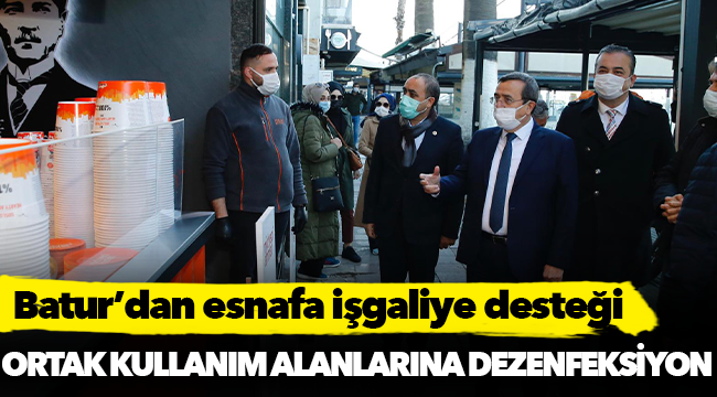 Batur’dan esnafa işgaliye desteği