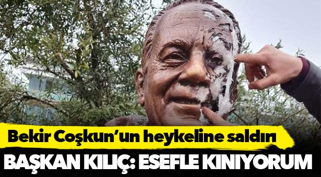Bekir Coşkun’un heykeline alçak saldırı