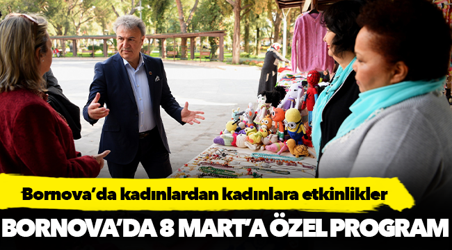 Bornova’da kadınlardan kadınlara etkinlikler