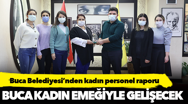 Buca Belediyesi kadınlara emanet