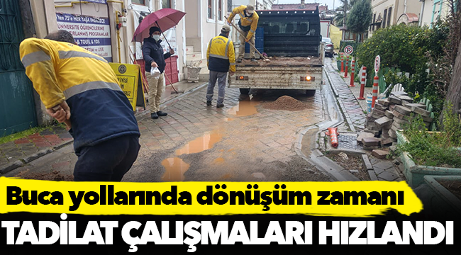 Buca yollarında dönüşüm zamanı