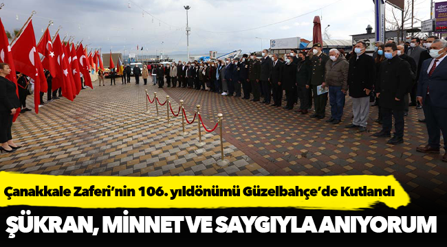 Çanakkale Zaferi’nin  106. yıldönümü Güzelbahçe’de Kutlandı