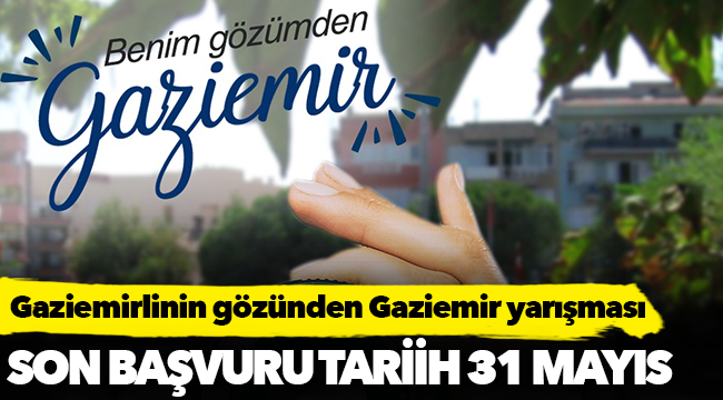 Gaziemirlinin gözünden Gaziemir yarışması