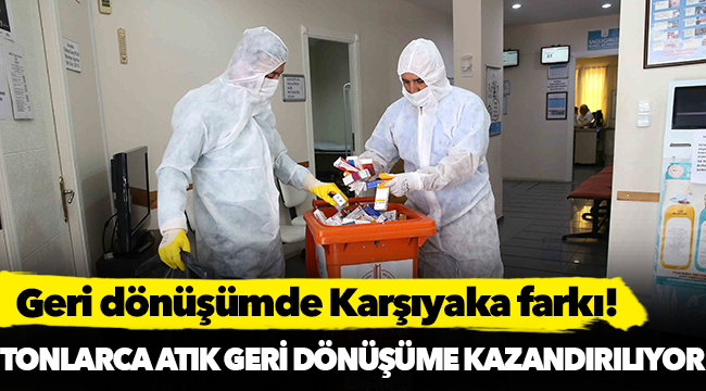 Geri dönüşümde Karşıyaka farkı!