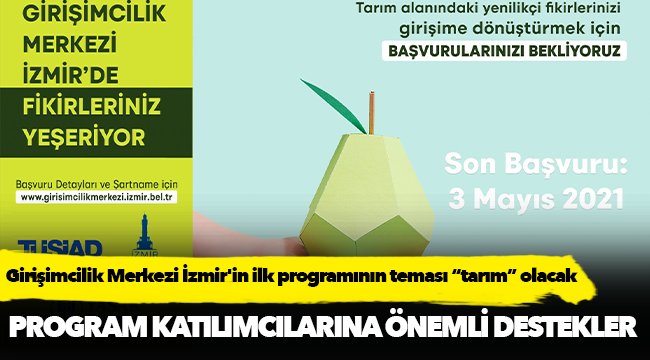 Girişimcilik Merkezi İzmir'in ilk programının teması “tarım” olacak