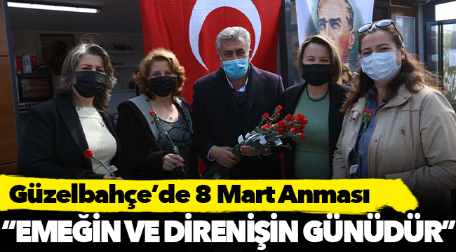 Güzelbahçe’de 8 Mart Anması