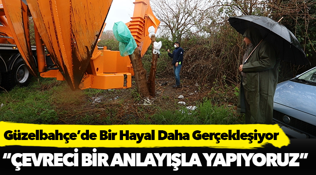 Güzelbahçe’de Bir Hayal Daha Gerçekleşiyor