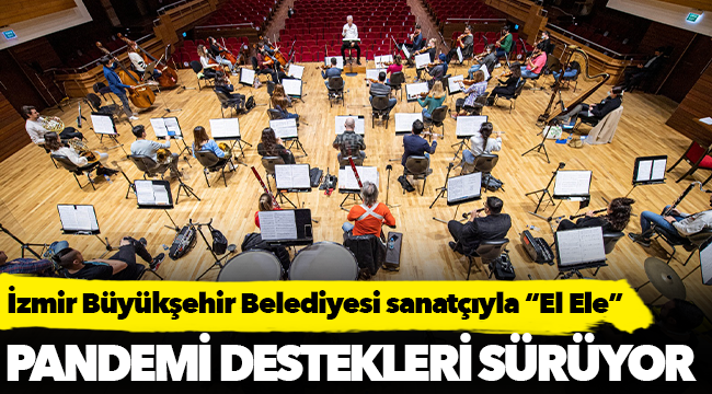 İzmir Büyükşehir Belediyesi sanatçıyla “El Ele”