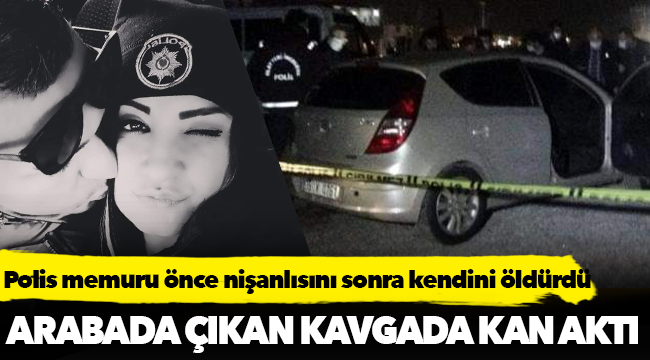 İzmir'de polis memuru, sevgilisini öldürdükten sonra intihar etti