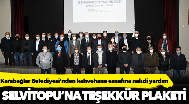 Karabağlar Belediyesi’nden kahvehane esnafına nakdi yardım