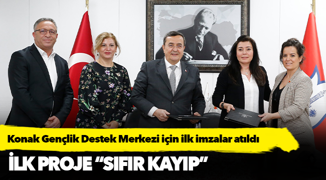 Konak Gençlik Destek Merkezi için ilk imzalar atıldı