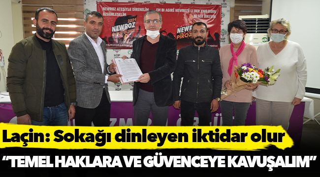 Laçin: Sokağı dinleyen iktidar olur