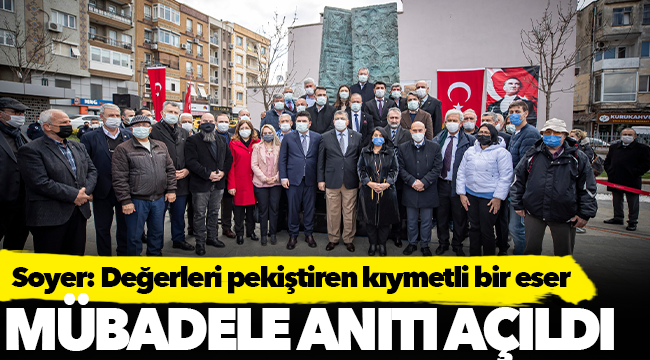 Mübadele Anıtı açıldı: Soyer "Değerleri pekiştiren kıymetli bir eser"