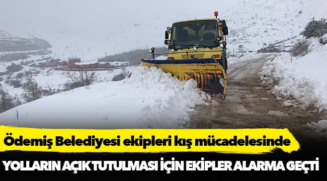 Ödemiş Belediyesi ekipleri kış mücadelesinde