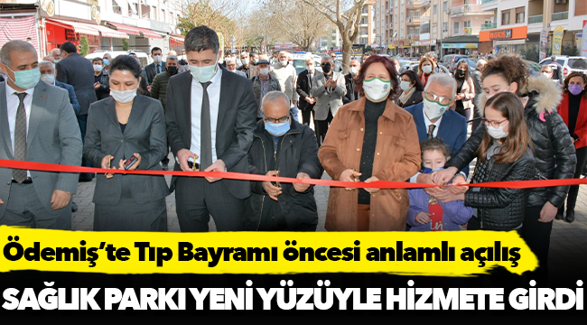 Ödemiş’te Tıp Bayramı öncesi anlamlı açılış