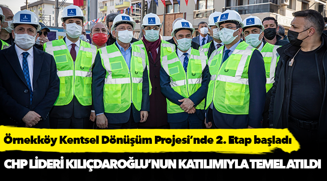 Örnekköy Kentsel Dönüşüm Projesi’nde 2. Etap başladı