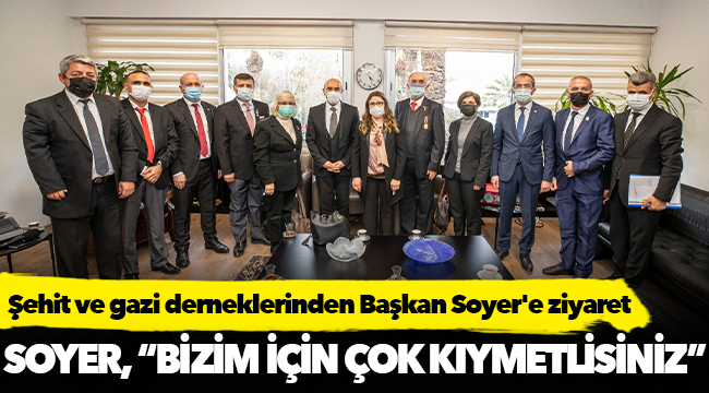 Şehit ve gazi derneklerinden Başkan Soyer'e ziyaret