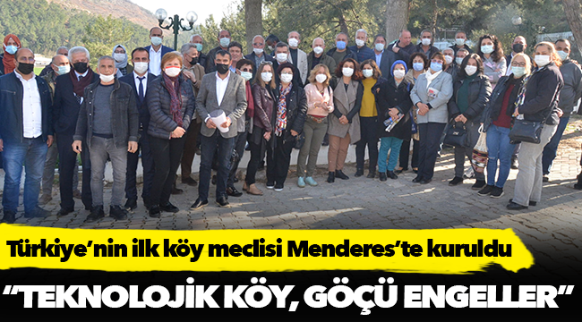 Türkiye’nin ilk köy meclisi Menderes’te kuruldu