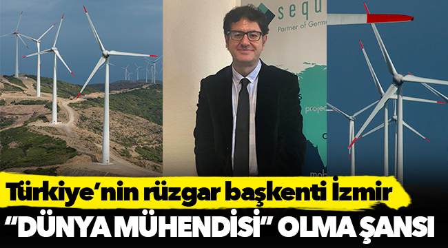 Türkiye’nin rüzgar başkenti İzmir