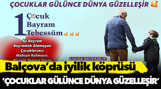 Balçova’da iyilik köprüsü