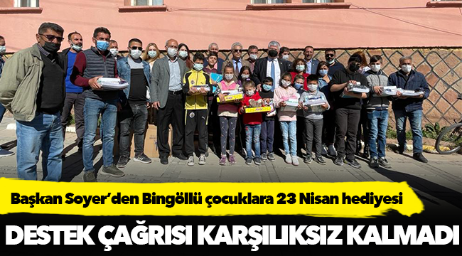 Başkan Soyer’den Bingöllü çocuklara 23 Nisan hediyesi