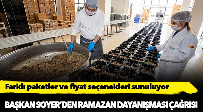 Başkan Soyer’den Ramazan dayanışması çağrısı
