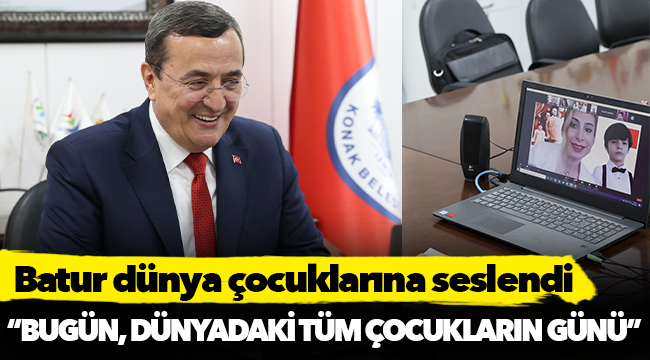 Batur dünya çocuklarına seslendi