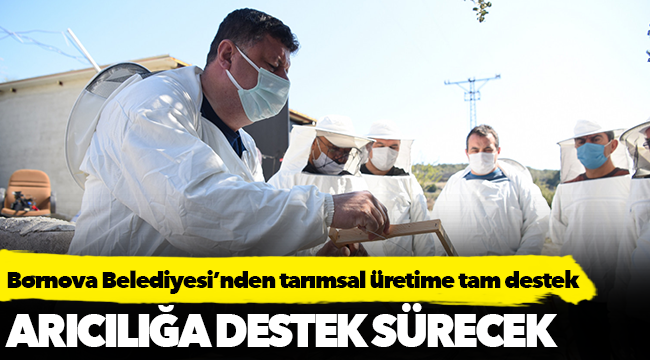 Bornova Belediyesi’nden tarımsal üretime tam destek