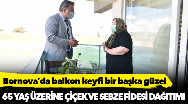 Bornova’da balkon keyfi bir başka güzel
